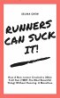 Runners Can Suck It! How A Non-runner... - Bild 1