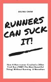 Runners Can Suck It! How A Non-runner Crushed A 30 km Trail Run (TMBT- The Most Beautiful Thing) Without Having To Run A Marathon (eBook, ePUB)