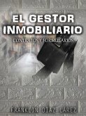 El Gestor Inmobiliario: Contratos y formularios (eBook, ePUB) El Gestor Inmobiliario: Contratos y formularios (eBook, ePUB)