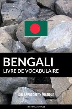 Livre de vocabulaire bengali: Une approche thematique (eBook, ePUB) Cover Livre de vocabulaire bengali: Une approche thematique (eBook, ePUB)