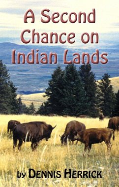 Second Chance on Indian Lands (eBook, ePUB) - Herrick, Dennis