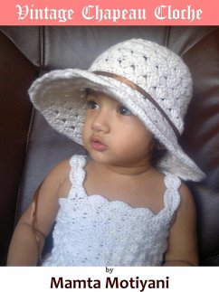 Vintage Chapeau Cloche Crochet Hat Pattern (eBook, ePUB) - Motiyani, Mamta