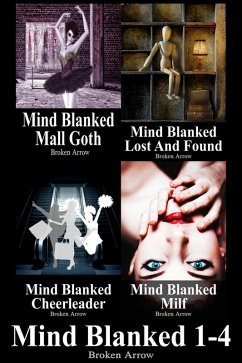 Mind Blanked 1-4 (Collections and Compilations, #17) (eBook, ePUB) - Arrow, Broken Mind Blanked 1-4 (Collections and Compilations, #17) (eBook, ePUB) - Arrow, Broken