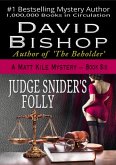 Judge Snider's Folly (eBook, ePUB)