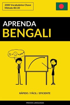 Aprenda Bengali: Rapido / Facil / Eficiente: 2000 Vocabularios Chave (eBook, ePUB) - Languages, Pinhok