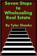 Seven Steps to Wholesaling Real Estate... - Bild 1