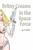 Britny Creams in the Space Force (eBook, ePUB)