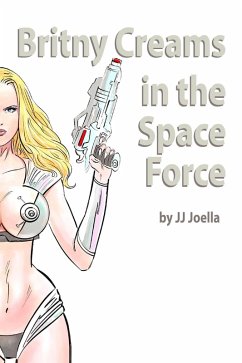 Britny Creams in the Space Force (eBook, ePUB) - Joella, Jj