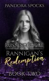 Rannigan's Redemption Part 2: Running Rogue (eBook, ePUB) Rannigan's Redemption Part 2: Running Rogue (eBook, ePUB)