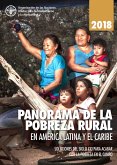 Panorama de la pobreza rural en América Latina y el Caribe 2018: Soluciones del siglo XXI para acabar con la pobreza en el campo (eBook, ePUB) Panorama de la pobreza rural en América Latina y el Caribe 2018: Soluciones del siglo XXI para acabar con la pobreza en el campo (eBook, ePUB)