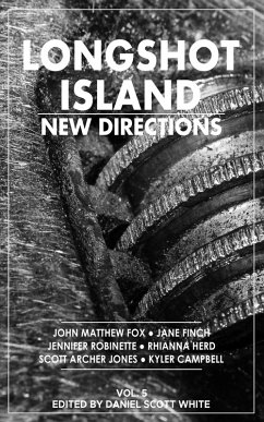 Longshot Island: New Directions (eBook, ePUB) - White, Daniel Scott