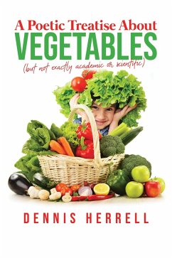 Poetic Treatise About Vegetables (eBook, ePUB) - Herrell, Dennis