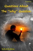 Questions About The "Why" Question (eBook, ePUB) Questions About The "Why" Question (eBook, ePUB)