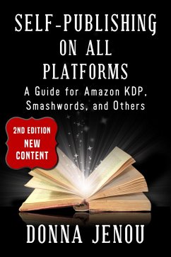 Self-Publishing On All Platforms: A Guide for Amazon KDP, Smashwords, and Others (eBook, ePUB) - Jenou, Donna
