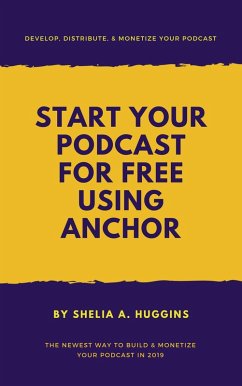Cover Start Your Podcast for Free Using Anchor (eBook, ePUB)
