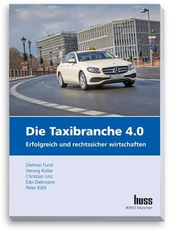 Die Taxibranche 4.0 (eBook, PDF) - Diekmann, Edo; Fund, Dietmar; Kollar, Herwig; Köhl, Peter; Linz, Christian