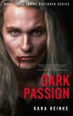 Dark Passion (The Brethren Series, Book Three) (eBook, ePUB)