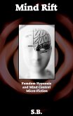 Mind Rift (Femdom Hypnosis and Mind Control Micro-Fiction, #3) (eBook, ePUB)