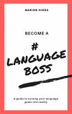 Become a Language Boss (eBook, ePUB) Become a Language Boss (eBook, ePUB)