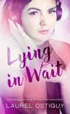 Lying in Wait (eBook, ePUB)