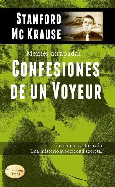 Confesiones de un Voyeur (eBook, ePUB)