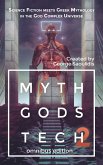 Myth Gods Tech 2: Omnibus Edition: Science Fiction Meets Greek Mythology In The God Complex Universe (eBook, ePUB)