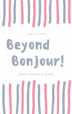 Beyond Bonjour! (eBook, ePUB) - Floris, Isabel