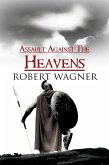 Assault Against the Heavens (eBook, ePUB)