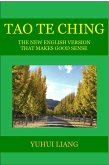 Tao Te Ching: The New English Version That Makes Good Sense (eBook, ePUB) Tao Te Ching: The New English Version That Makes Good Sense (eBook, ePUB)