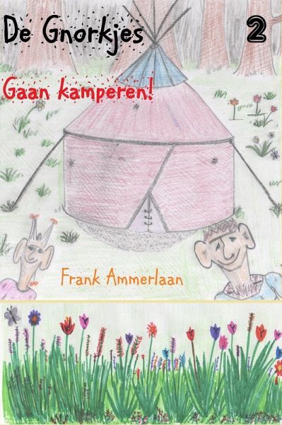 De Gnorkjes gaan kamperen! (eBook, ePUB)