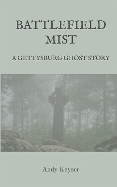 Cover Battlefield Mist: A Gettysburg Ghost Story (eBook, ePUB)