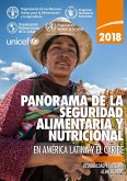 Panorama de la seguridad alimentaria y nutricional en América Latina y el Caribe 2018: Desigualdad y sistemas alimentarios (eBook, ePUB) Panorama de la seguridad alimentaria y nutricional en América Latina y el Caribe 2018: Desigualdad y sistemas alimentarios (eBook, ePUB)
