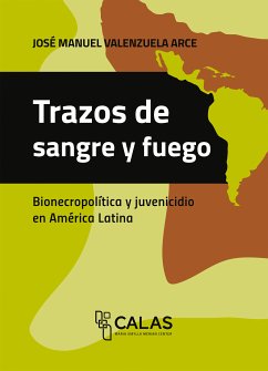 Trazos de sangre y fuego (eBook, PDF) - Valenzuela Arce, José Manuel