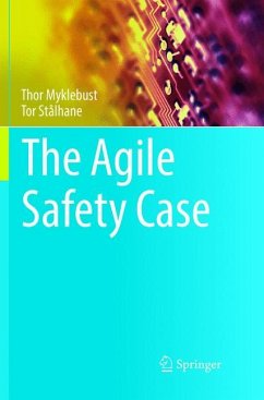 The Agile Safety Case - Myklebust, Thor;Stålhane, Tor