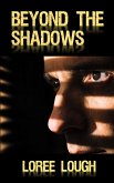 Beyond the Shadows (eBook, ePUB)