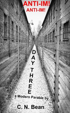Cover Anti-Im! Anti-Im! Day Three, a Modern Parable (eBook, ePUB)