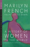From Eve to Dawn: A History of Women in the World Volume IV (eBook, ePUB) From Eve to Dawn: A History of Women in the World Volume IV (eBook, ePUB)