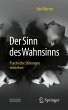 Der Sinn des Wahnsinns - Bild 1