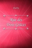Rue des Trois-Grâces (eBook, ePUB)