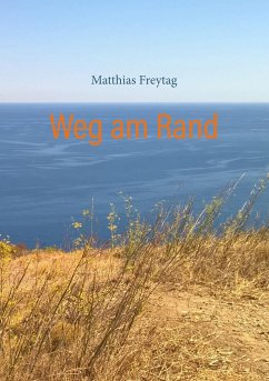 Weg am Rand - Freytag, Matthias