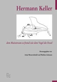 Hermann Keller - Lehmann, Mathias; Messerschmidt, Antje