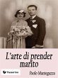 L'arte di prender marito (eBook, ePUB) - Bild 1