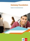 Gateway Foundation. Schülerbuch. Englisch für die Berufsfachschule 1