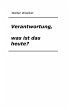 Verantwortung, was ist das heute? - Bild 1
