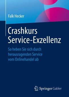 Crashkurs Service-Exzellenz - Hecker, Falk