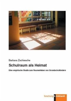 Schulraum als Heimat - Zschiesche, Barbara