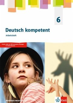 Deutsch kompetent 6. Ausgabe Nordrhein-Westfalen Gymnasium. Arbeitsheft Klasse 6