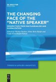 The Changing Face of the &quote;Native Speaker&quote;