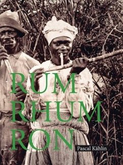 Rum - Rhum - Ron - Kählin, Pascal;Bühler, Sina