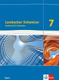 Lambacher Schweizer Mathematik 7. Ausgabe Bayern. Schülerbuch Klasse 7